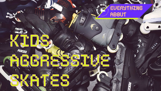 Kids aggressive skates buyers guide