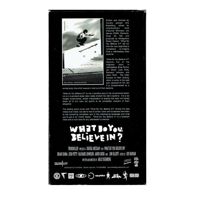 What do you Believe in VHS