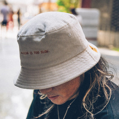 Bucket Hat "Walking is too slow"