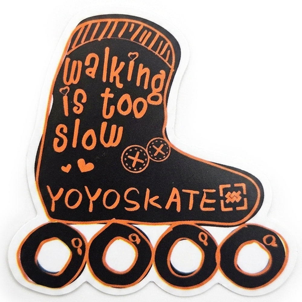 Walking is Too Slow Sticker 5x5cm orange