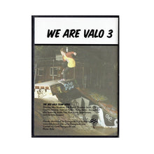 Load image into Gallery viewer, We Are Valo 3
