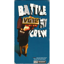 Load image into Gallery viewer, VG 12 - Battle My Crew VHS
